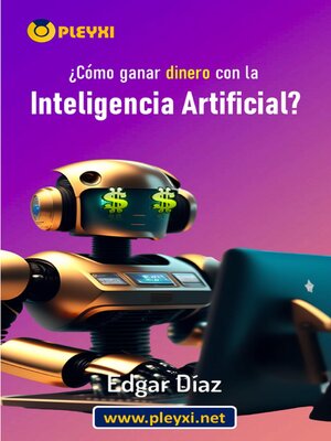 cover image of ¿Cómo ganar dinero con la inteligencia artificial?